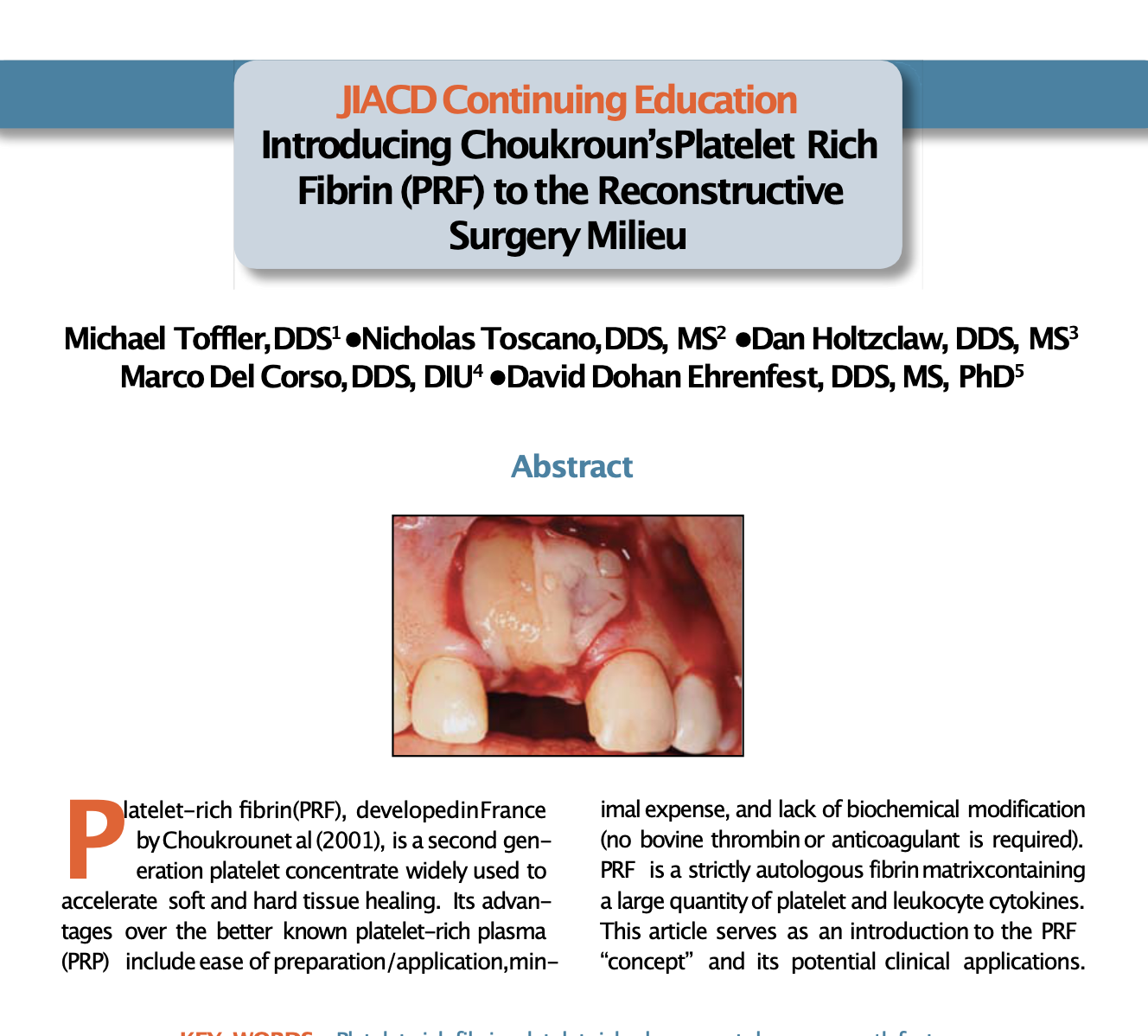 Introducing Choukroun's Platelet Rich Fibrin (PRF) to the Reconstructive Surgery Milieu